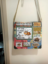 Load image into Gallery viewer, If I Die Bee Bag.  Handmade from recycled materials.