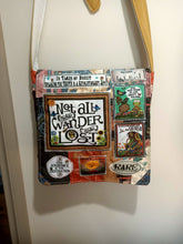 Load image into Gallery viewer, Not all Who Wander are Lost Bag. Handmade from recycled materials.