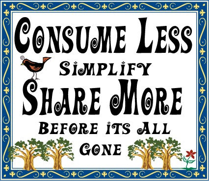 consume less