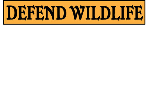 defend wildlife