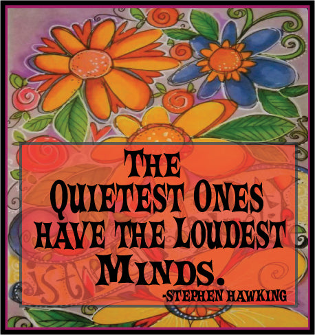 quiet loudest minds