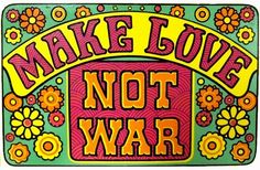 make love not war